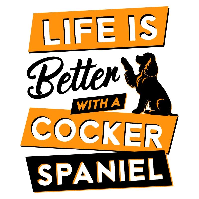 Life is Better with a Cocker - Vektor Design