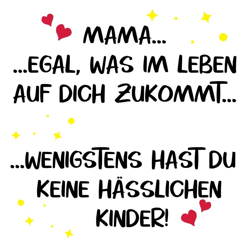 Mama hässlichen Kinder Muttertag Mutter Lustig