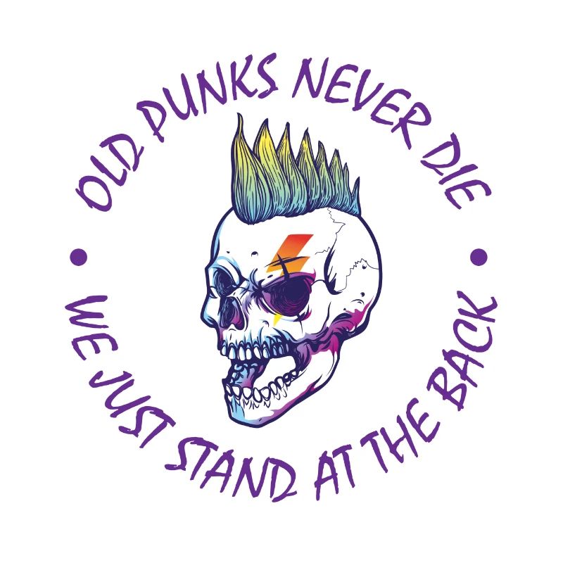 Old Punks never Die Punk Rock Punker Punks Geschen