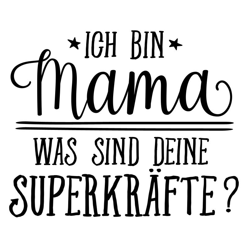 Ich Bin Mama - Was SInd Deine Superkräfte?