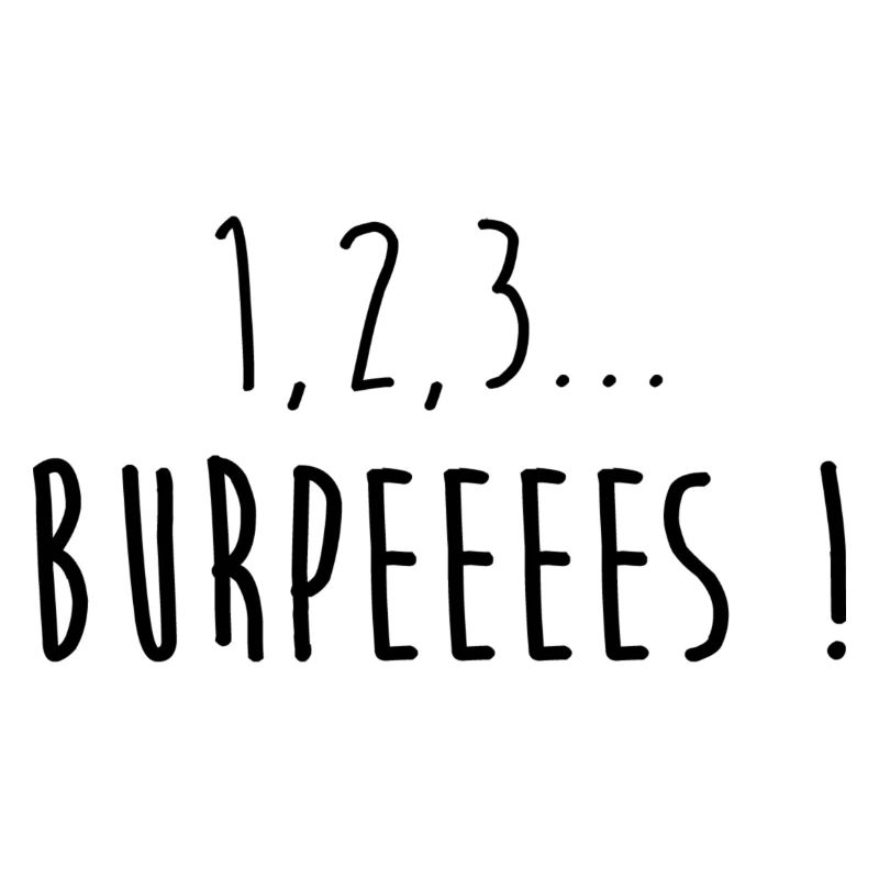 1,2,3 ... Burpeeees! - cross training