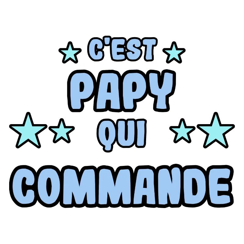 C'est papy qui commande