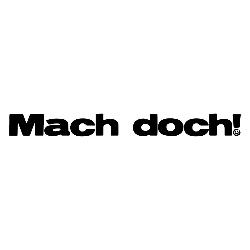 Mach doch! :) by ntko.gear