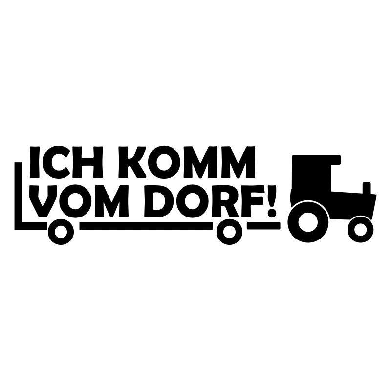 ich komm vom dorf