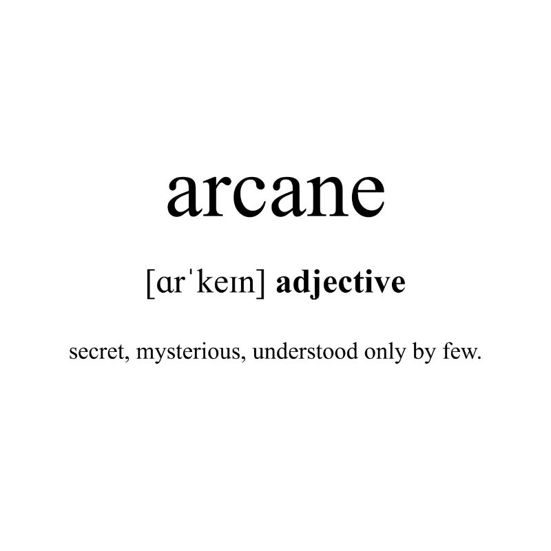 Arcane (Mysterious) Definition Dictionary