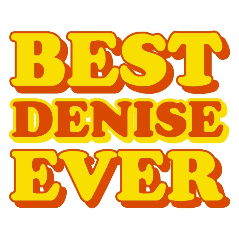 Denise First Name Funny Gift