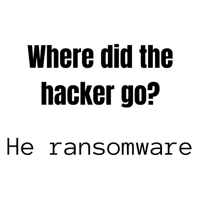 Where did the Hacker go | Joke | Hacker Design
