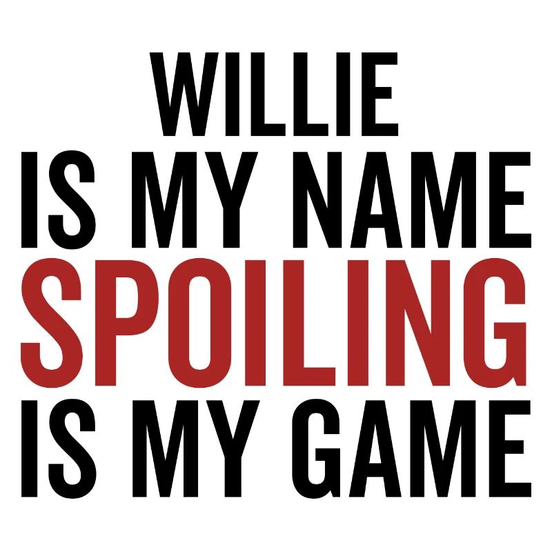 Willie est mon nom Spoiling est mon jeu