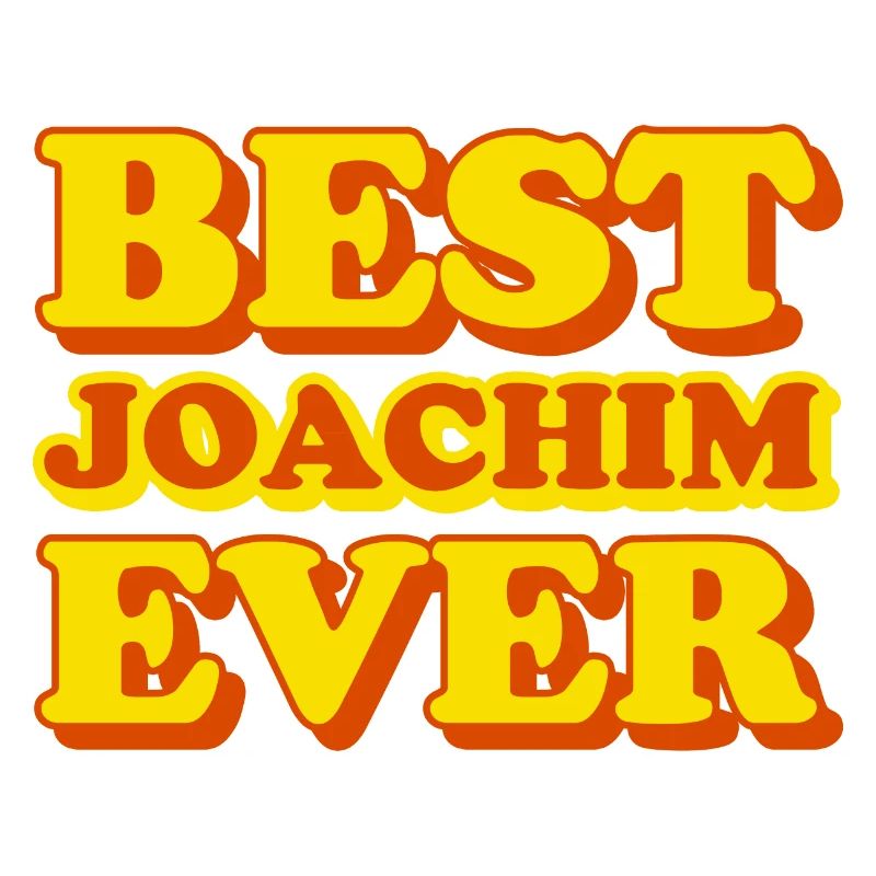 Joachim First Name Funny Gift