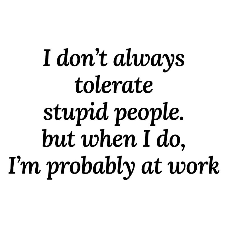 Funny Work Office Workplace Sarcastic Sayings