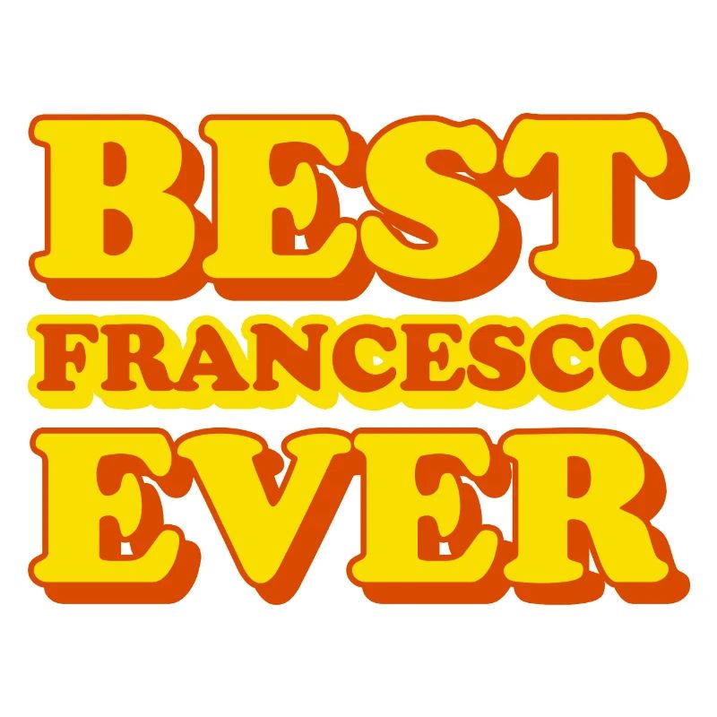 Francesco First Name Funny Gift