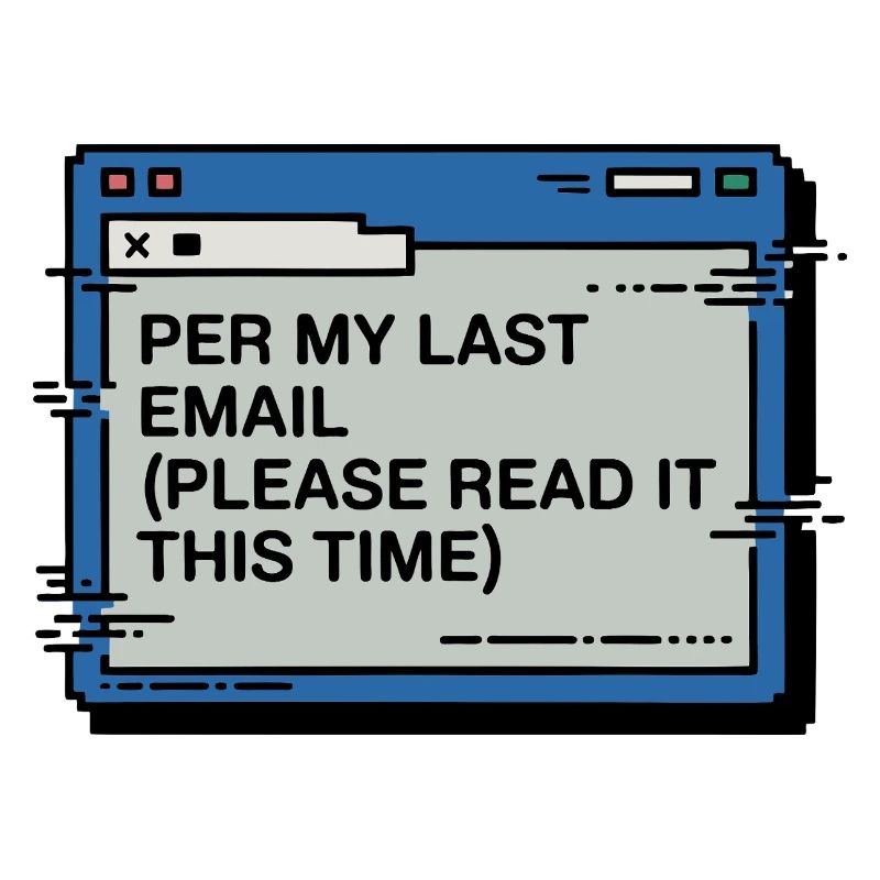 Per My Last Email Please Read This Time