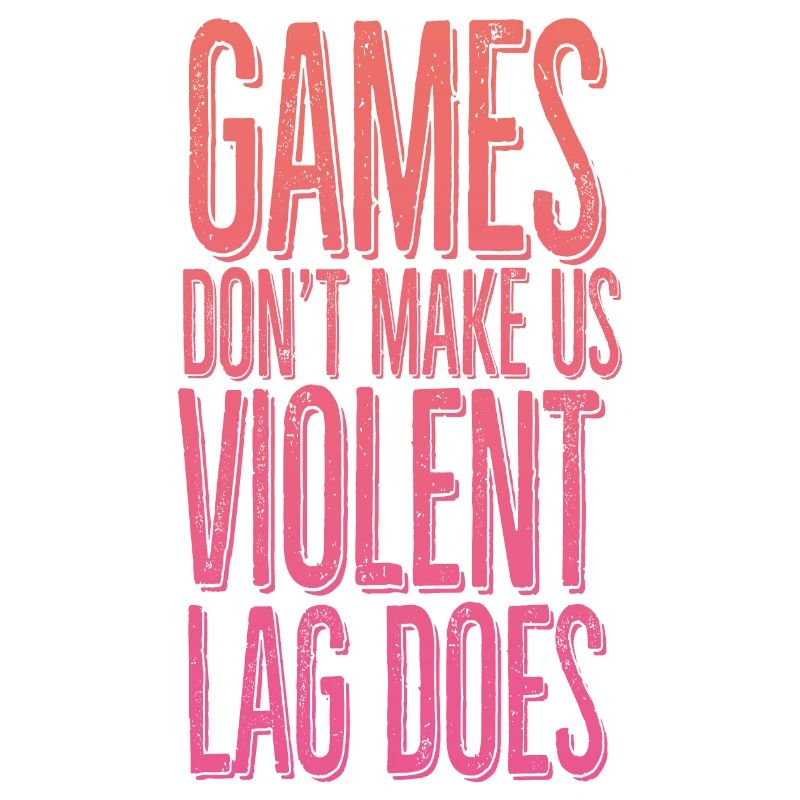 Games don't make us violent, lag does