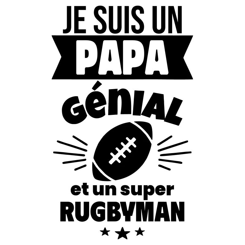 Papa génial & rugbyman – idée fête des pères