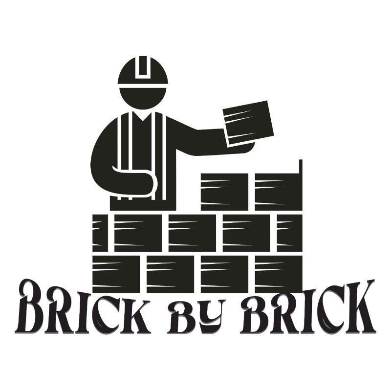 Brick by Brick - Meme Saying