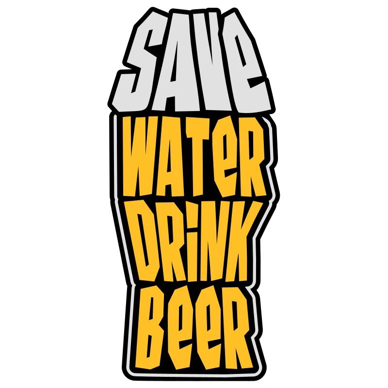 Save Water Drink Beer
