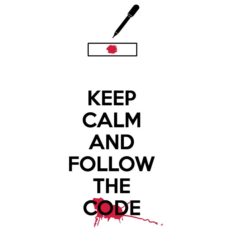 Dexter - Keep Calm And Follow The Code Black