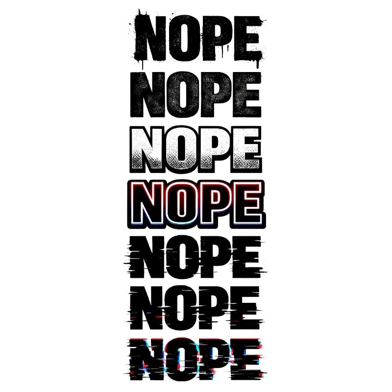 Nope Neon Glitch Text Stack