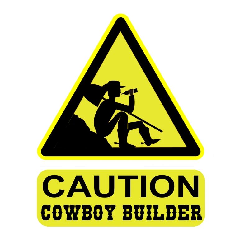 Caution - Cowboy Builder