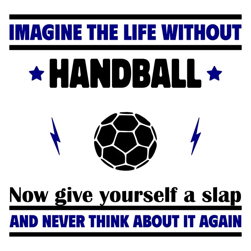 Stell dir ein Leben ohne Handball