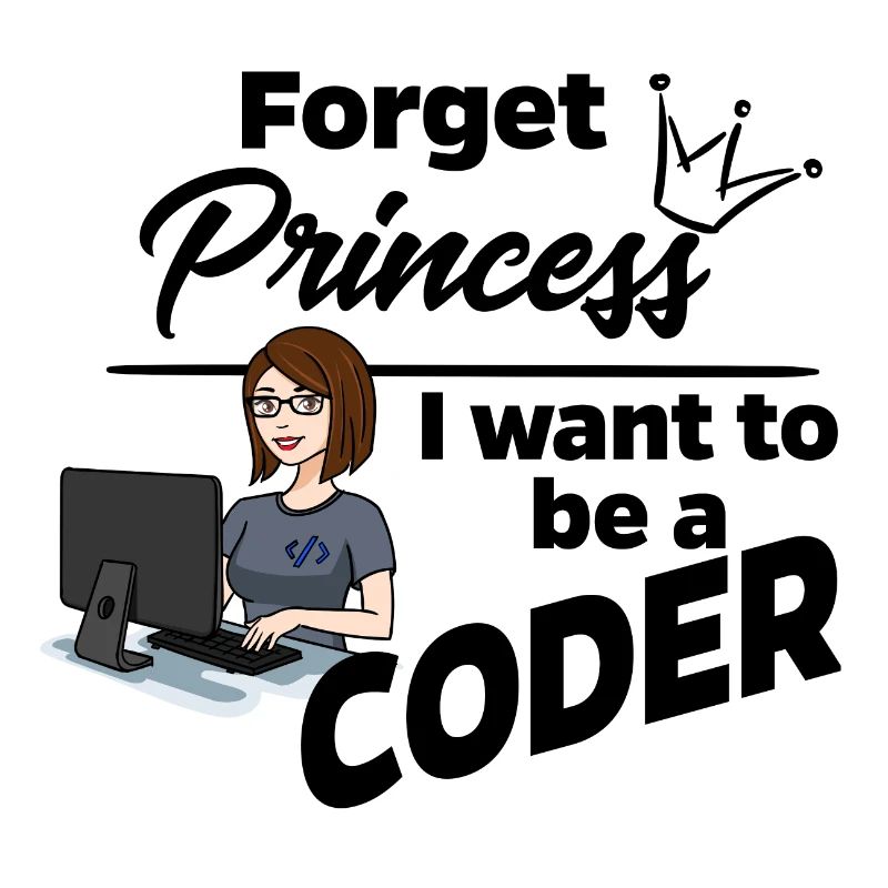 Programmer instead of princess