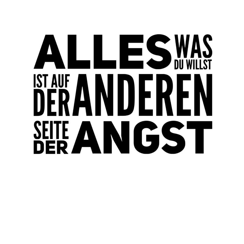 geh durch die Angst