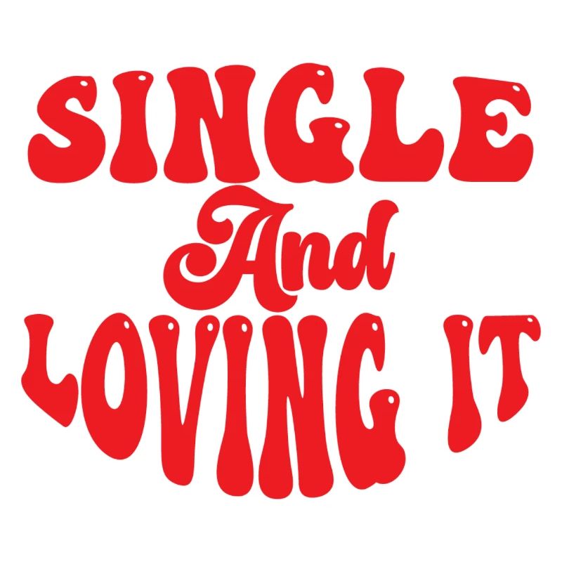Single and Loving it