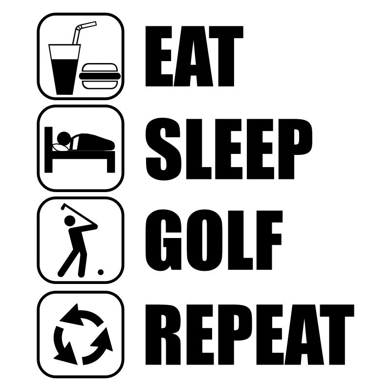 Eat Sleep Golf Repeat