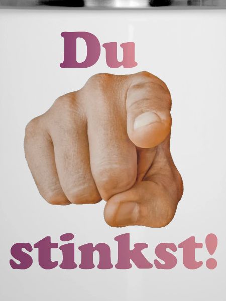 Du stinkst