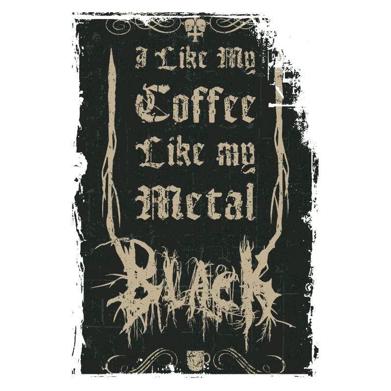 Comme mon café comme mon métal - Noir