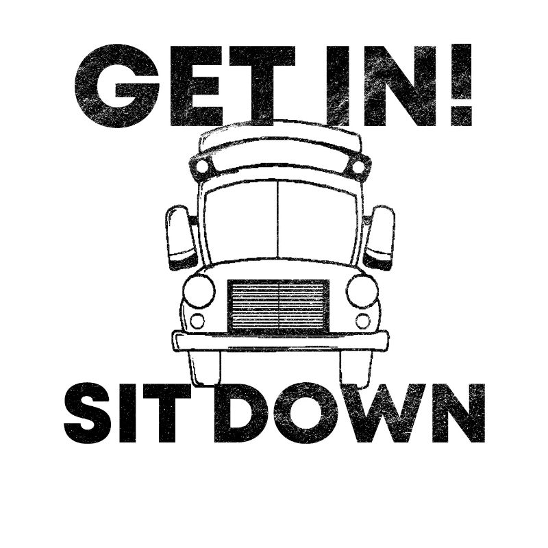 Get in sit down bus driver