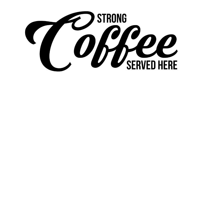 Strong Coffee Served Here Tasse Kaffeetasse Becher