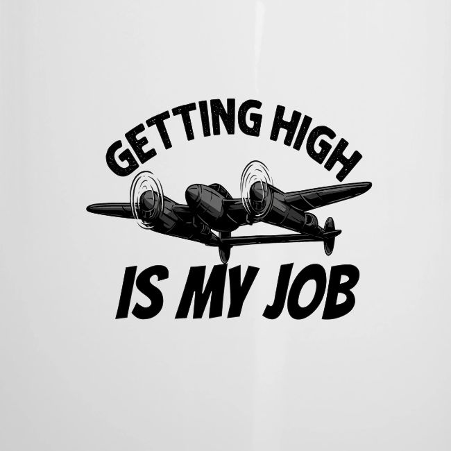 Getting high is my job