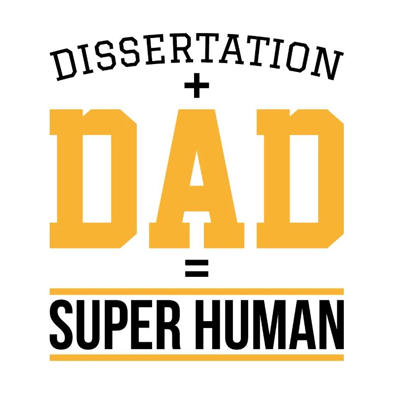 Dissertation dad Phd Student Geschenk
