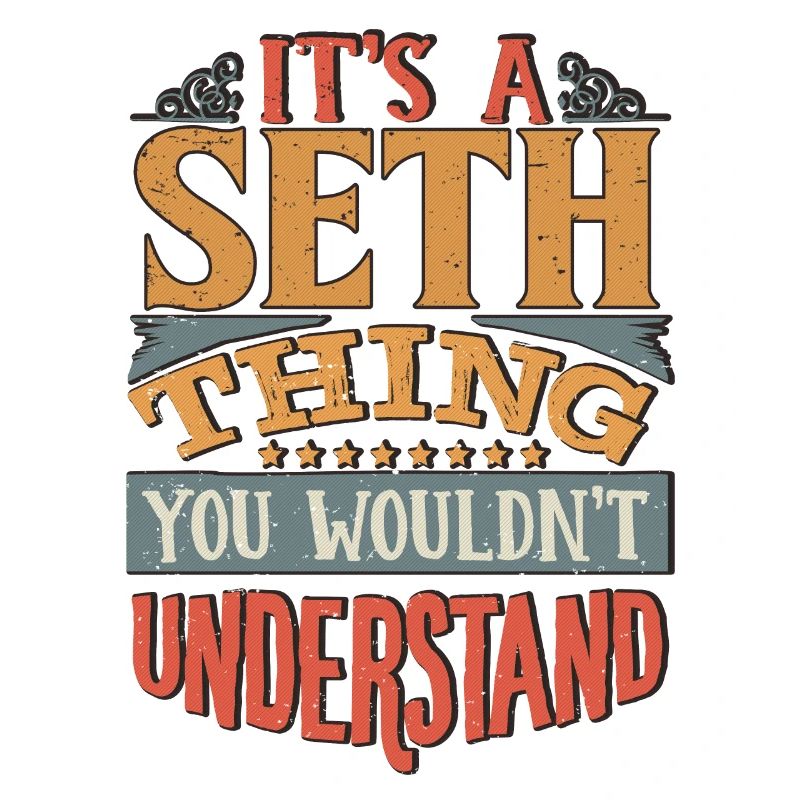 C’est une chose de Seth que vous ne comprendriez pas - Seth