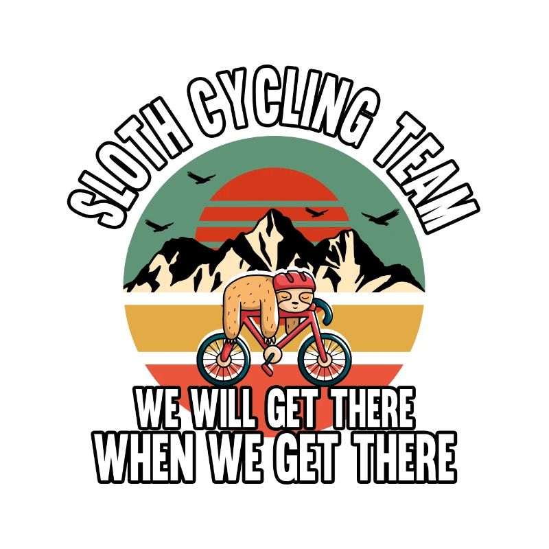 Funny Sloth Cycling Team We Will Get There