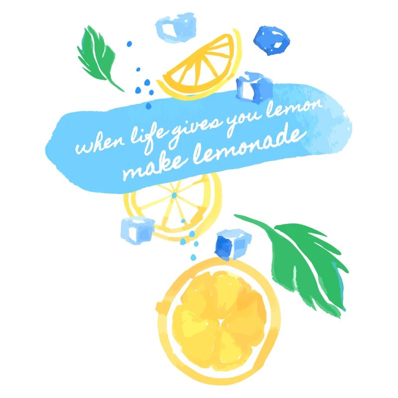when life gives you lemon make lemonad