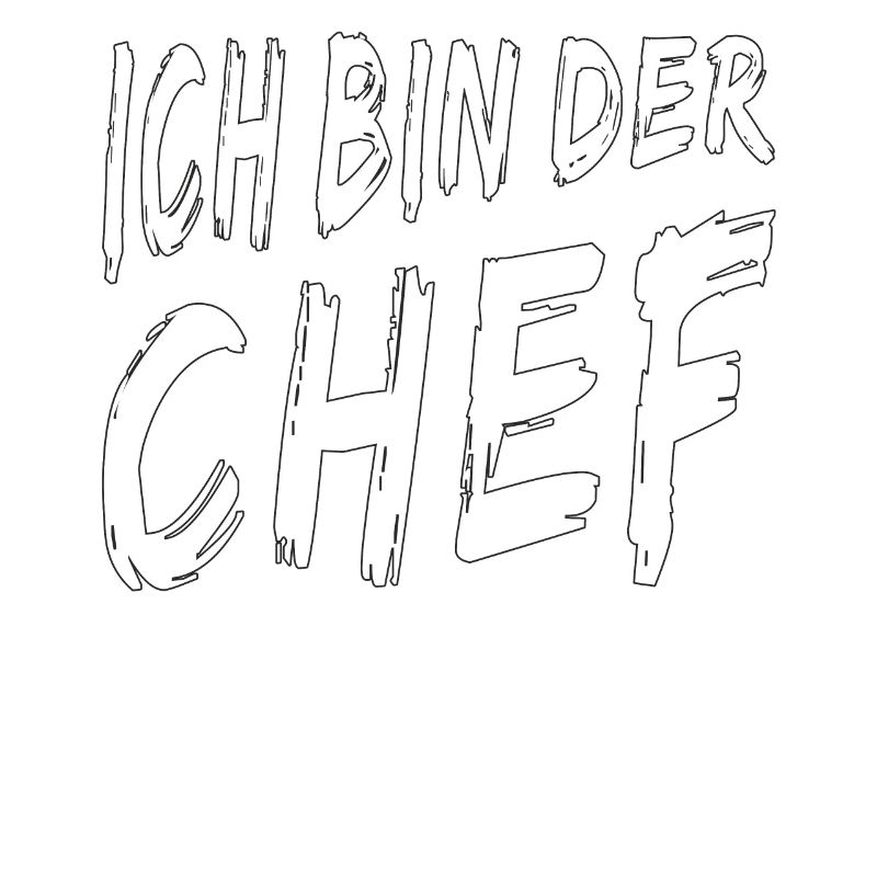 ICH BIN DER CHEF