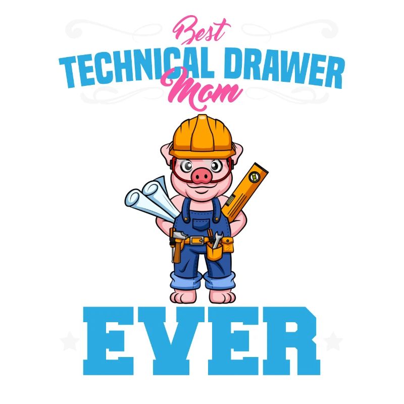 Best Technical Drawer Mom Ever Funny Archtect Gift