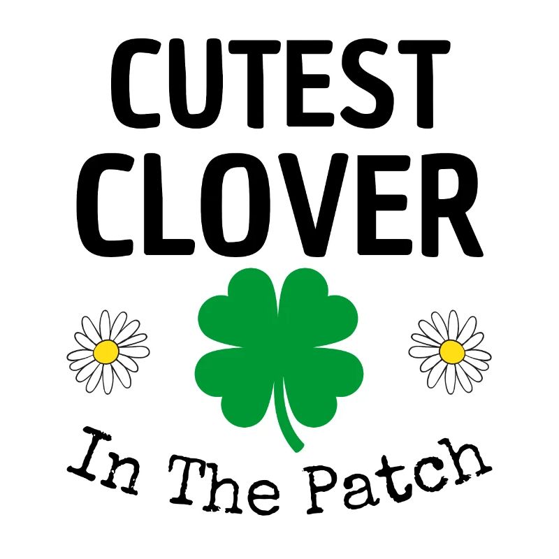 Cutest Clover In The Patch