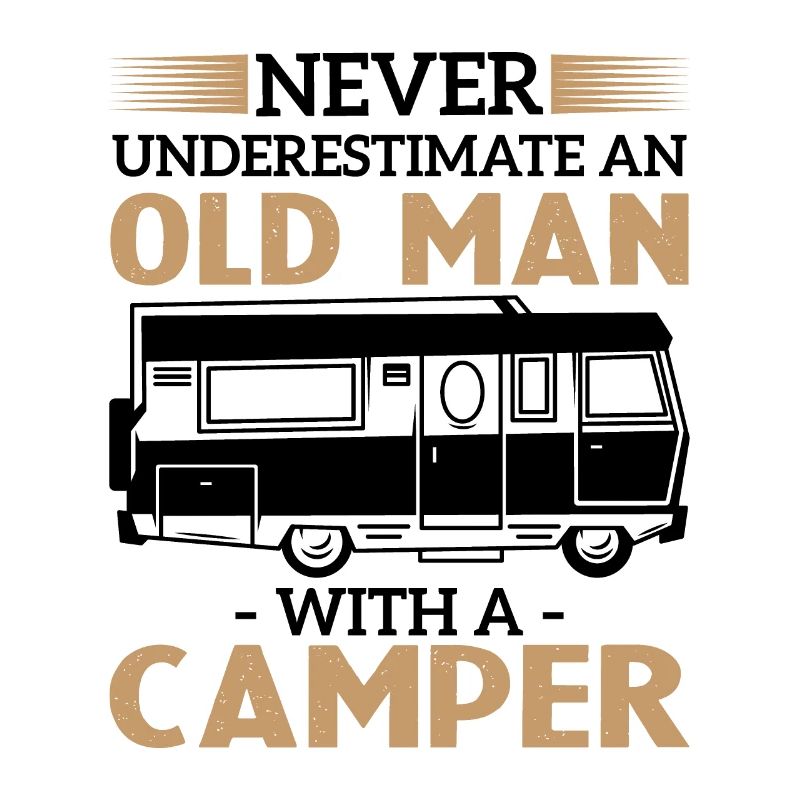 Never underestimate an old man with a camper