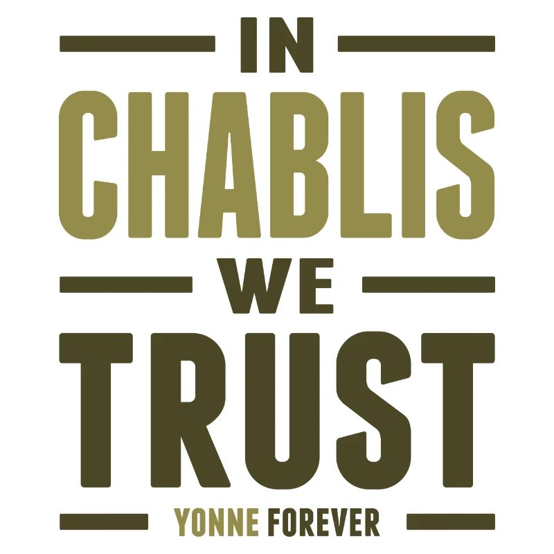 In Chablis we trust