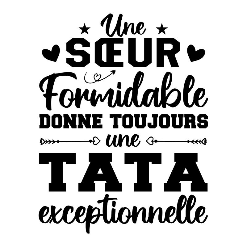 Une Sœur Formidable Donne Une Tata Exceptionnelle