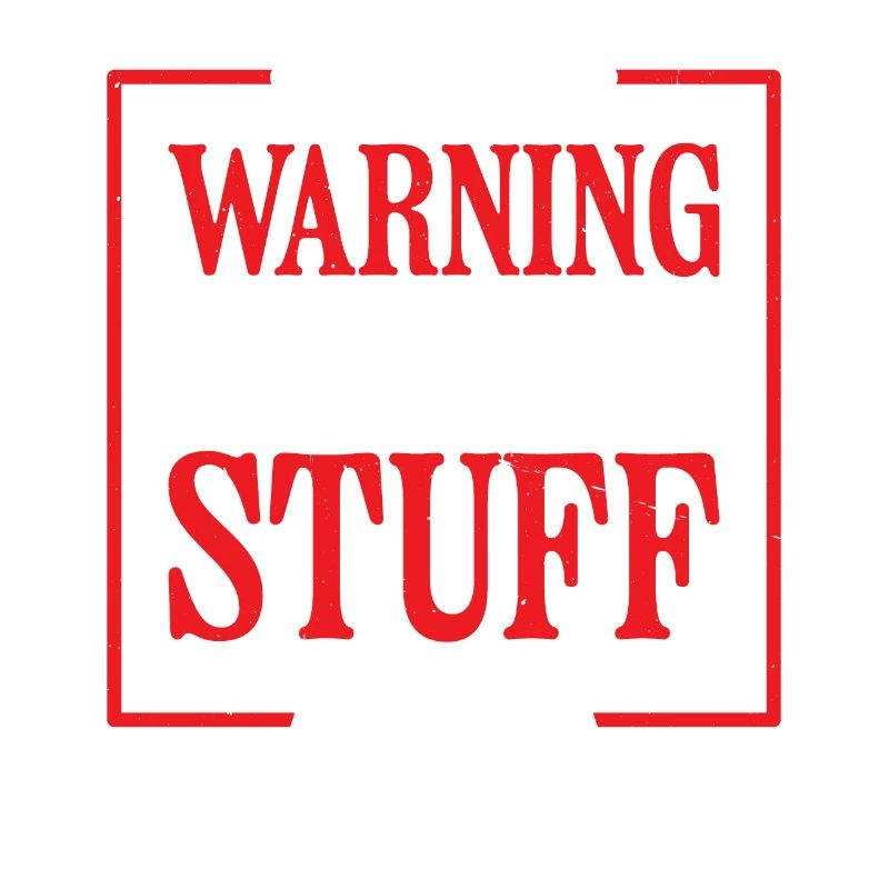 Warning I Break Stuff 14