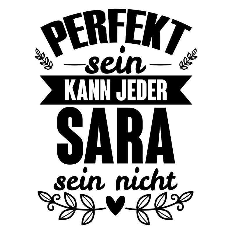 Sara - Perfekt Sein Kann Jeder Sara Nicht