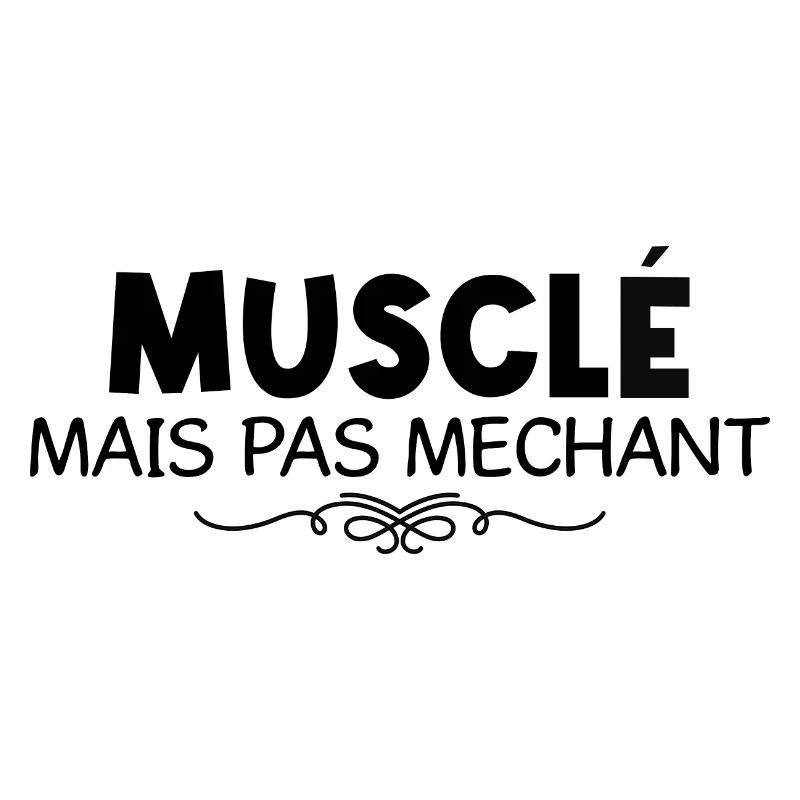 Musclé mais pas méchant