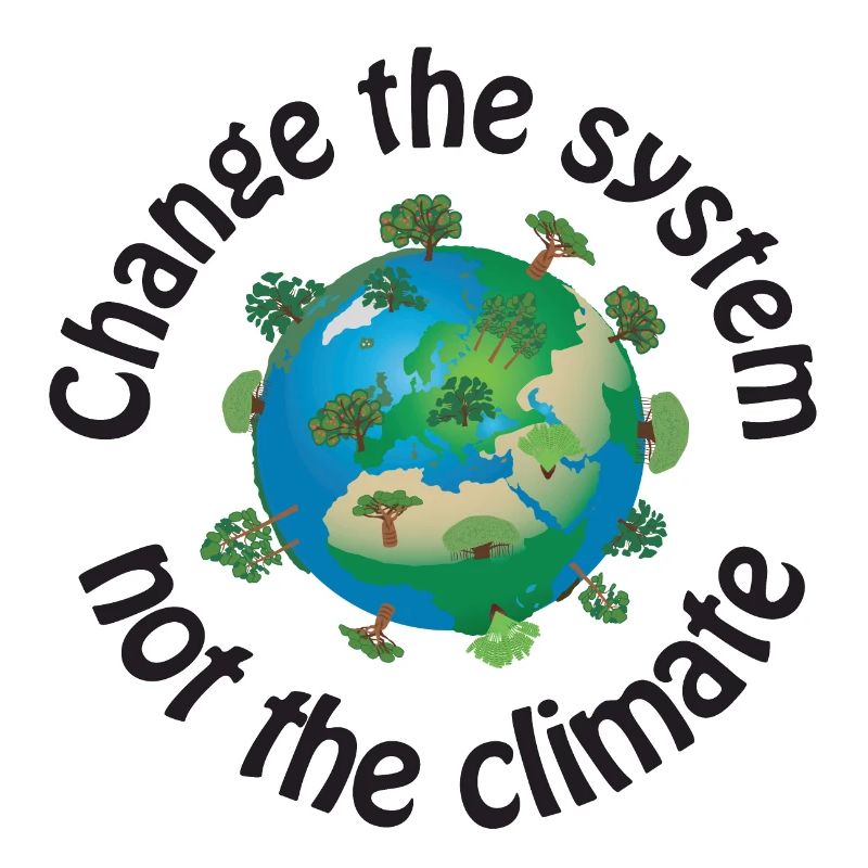 Change the system, not the climate black
