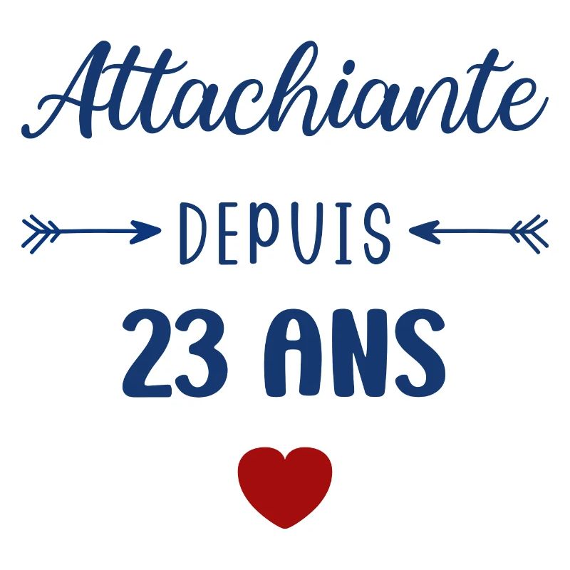 Attachiante depuis 23 ans