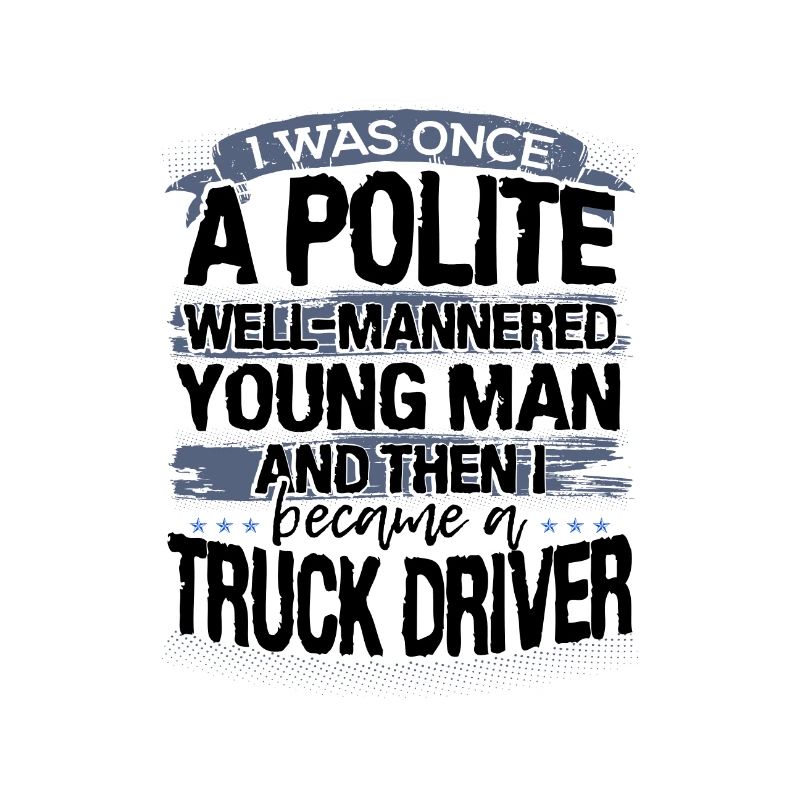 LKW-Fahrer Geschenk einmal ein höflicher junger Mann, dann ich