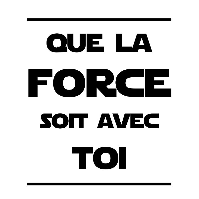 Que la Force soit avec toi
